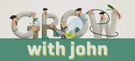 Grow with John